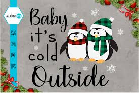 Download Baby It S Cold Outside Penguin Svg By All About Svg Thehungryjpeg Com