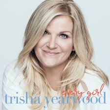 Garth brooks / trisha yearwood. Trisha Yearwood Every Girl Cd Walmart Com Walmart Com