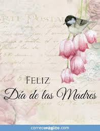 Sobre todo a esas que adoran castigar a sus hijitos traviesos ksdhfksfd. Tarjeta De Dia De La Madre Feliz Dia De Las Madres Para Compartir Por Whatsapp En Correomagico Com