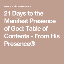 21 Days To The Manifest Presence Of God Table Of Contents Manifestation Table Of Contents God