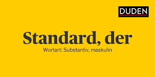 Serving as or conforming to an established or accepted measurement or value: Duden Standard Rechtschreibung Bedeutung Definition Herkunft