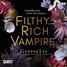Filthy Rich Vampire Audiobook by Geneva Lee - | Rakuten Kobo 9781004104765