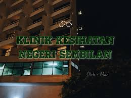 We hope this helps for those who are looking for the list of pejabat kesihatan daerah in. Klinik Kesihatan Negeri Sembilan Fiksyen Shasha