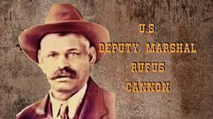 Rufe Cannon Always Got His Man