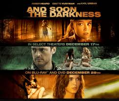 And soon the darkness (y pronto la oscuridad en español) es un thriller de 2010, dirigido por marcos efron y protagonizado por karl urban, amber heard y odette yustman. And Soon The Darkness 2010 Film Alchetron The Free Social Encyclopedia