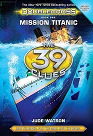 Then visit amy and ian in the 39 clues zone to receive your mission briefing. The 39 Clues Doublecross Book 1 Mission Titanic Library Edition Pricepulse