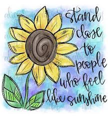 Sunflower Sublimation Design Hand Drawn Summer Design Etsy Sunshine Quotes Sunflower Quotes How To Draw Hands