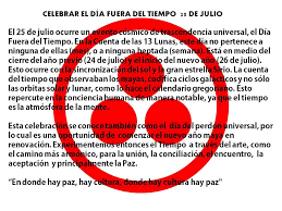 25 De Julio Dia Fuera Del Tiempo El Tiempo Del No Tiempo Jose Arguelles Yo Espiritual 25 De Julio Reflexion Del Dia Jeroglificos Mayas