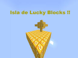 Try your luck in lucky mode with lucky blocks! Isla De Lucky Blocks Mod Necesario Minecraft Map