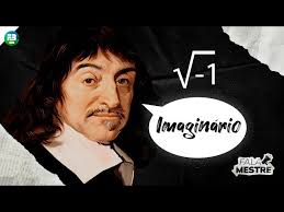 O Enigma de Descartes: A Descoberta dos Números Imaginários