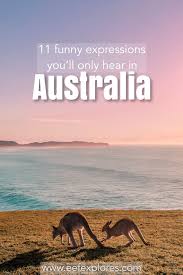 Pin By Nett Herrera On Vocabulary Journal Traveling By Yourself Australia Quote Australian Expressions