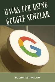Hacks For Using Google Scholar Google Scholar Scholar Library Materials