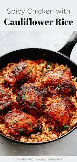 Spicy Chicken With Cauliflower Rice Easy Food Recipes Spicy Recipes Recipes Healthy Recipes