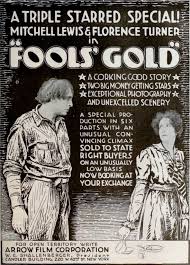 Fool's gold is a 2008 american action comedy romance film from warner bros. Fool S Gold 1919 Film Wikipedia