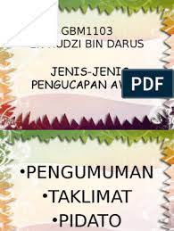 Jika panik, pengucap harus menstrukturkan ucapannya agar dapat disampaikan secara tersusun. Jenis Pengucapan Awam