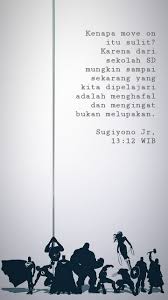 Sudah Tentu Sulit Memang Sudah Jalannya Harus Jalani Jangan Sampai Patah Arang Hafalan Kutipan Kutipan Humor