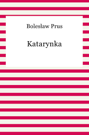 Katarynka Boleslaw Prus Ebook W Epub Mobi Woblink Com