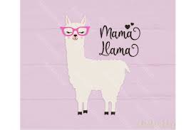Download all photos and use them even for commercial projects. Mama Llama Svg Alpaca Svg Cute Llama Svg 412846 Svgs Design Bundles