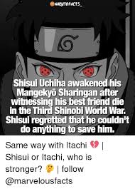 How Did Shisui Get His Mangekyou Sharingan Quora I've been working on but i at least want to give him at one original ability, even if i pair it with a canon ability. how did shisui get his mangekyou