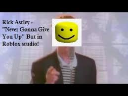 Never gonna give you up roblox id. Rick Astley Never Gonna Give You Up But In Roblox Studio Youtube