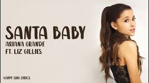 Santa Baby Ariana Grande Ft Liz Gillies Lyrics Youtube