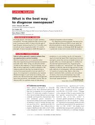 As a result, menopausal women have a very elevated fsh level (about 30iu/l) that can be measured by testing the blood. Pdf What Is The Best Way To Diagnose Menopause