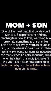 Mother And Son No Matter How Old My Babies Get I Will Always Be There For Them They Are My World And I Baby Love Quotes Mom Quotes Mom Quotes