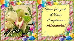 Tanti Auguri Di Buon Compleanno Alessandra Auguri Di Buon Compleanno Buon Compleanno Buon Compleanno Foto
