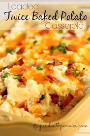 Loaded Twice Baked Potato Casserole Spend With Pennies Recipes Food Twice Baked Potatoes Casserole