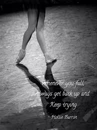 Whenever You Fall Always Get Back Up And Keep Trying