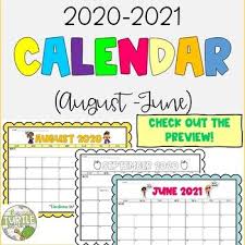 August 2020 June 2021 Print And Go These Calendars Are Perfect For Hand Writing Reminders Not In 2020 School Calendar Resource Classroom Social Emotional Learning