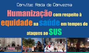 O sistema único de saúde (sus) é a denominação do sistema público de saúde brasileiro inspirado no national health service do reino unido. Roda De Conversa Humanizacao Com Respeito A Equidade Na Saude Em Tempos De Ataques Ao Sus Rede Humaniza Sus O Sus Que Da Certo