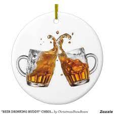 beer drinking buddy christmas ornament zazzle com in 2021 beer mugs beer day drinking beer