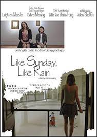 Like and share our website to support us. Amazon Com Like Sunday Like Rain Leighton Meester Debra Messing Billie Joe Armstrong Frank Whaley Movies Tv