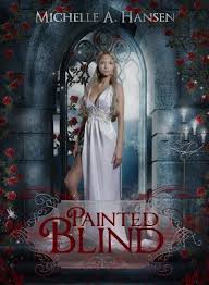 Painted Blind A Modern Retelling Of The Myth Of Cupid Psyche By Michelle Hansen Awesome Indie Book Free Kindle Books Cupid And Psyche Books For Teens