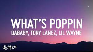 Jack Harlow Whats Poppin Remix Lyrics Feat Dababy Tory Lanez Lil Wayne Youtube