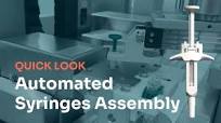 Quick Look: Automated Syringe Assembly with ESSERT MicroFactory Assembly  Line