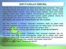 Shalat dhuha adalah shalat sunah yang dilakukan setelah terbit matahari sampai menjelang masuk waktu zhuhur. Shalat Dhuha