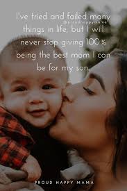 Looking For The Best Son Quotes To Celebrate The Special Bond That Exists Between And Inspirational Quotes For Moms My Children Quotes Quotes About Motherhood