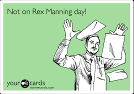 And rex manning day is, like, the biggest deal — especially to liv tyler's character corey who adores him (and has ulterior motives). Not On Rex Manning Day Reminders Ecard