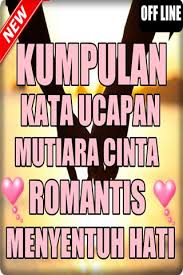 Cinta itu hadir pada pandangan pertama, pandangan terakhir, dan semua pandangan yang pernah dialami keduanya. Kata Kata Mutiara Cinta Romantis Menyentuh Hati Pour Android Telechargez L Apk