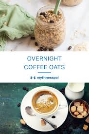 Coffee Infused Overnight Oats Recipe Myfitnesspal Oats Recipes Low Calorie Overnight Oats Overnight Oats Recipe