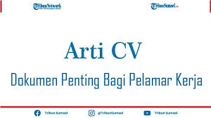 Jul 04, 2021 · gunakan simbol dan warna menarik. Arti Kata Cv Curriculum Vitae Lamaran Kerja Sangat Penting Menentukan Nasib Pelamar Tribun Sumsel