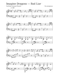 Oh, hush, my dear, it's been a difficult year and terrors don't prey on innocent victims trust me, darlin', trust me darlin' it's been a loveless year i'm a man of three fears integrity, faith and crocodile tears trust me, darlin', trust. Imagine Dragons Bad Liar Sheet Music For Piano Solo Musescore Com