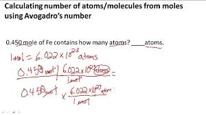 Then, i converted $1.68 \times 10^4~\mathrm{g}$ into moles by dividing this amount in grams by 60.062, and found that it is approximately 279.71 moles. Calculating Number Of Atoms Molecules From Moles Using Avogadro S Number Youtube