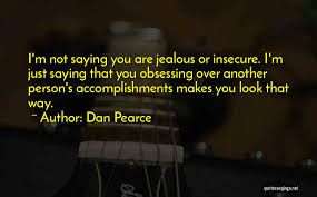 Top 32 Quotes Sayings About Insecurity And Jealousy