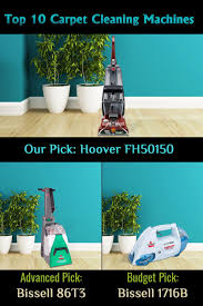 Bissell Big Green Clean Machine 86t3 Top 10 Carpet Cleaning Machines Feb 2020 Reviews Buyers Guide Carpet Cleaning Machines Carpet Cleaner Vacuum Carpet Cleaner Solution