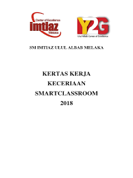 Objektif utama pelaksanaan program ulul albab adalah untuk melahirkan golongan ulul albab yang. Kertas Kerja Projek Keceriaan Smartclassroom