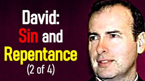 David: Sin and Repentance (2 of 4)