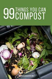 99 Things You Probably Didn T Know You Can Compost Compost Garden Compost Composting At Home